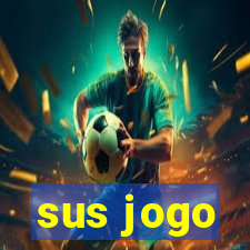 sus jogo